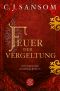 [Matthew Shardlake 01] • Feuer der Vergeltung